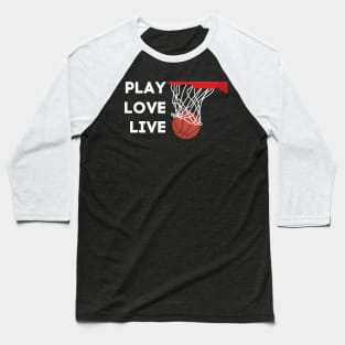 Basketball Cool Quote Saying Streetball Sports Baseball T-Shirt